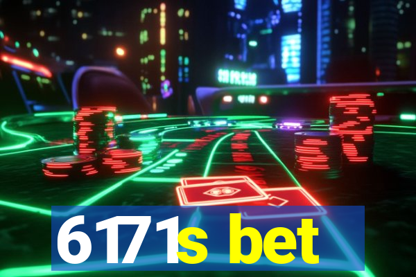 6171s bet